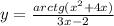 y=\frac{arctg(x^2+4x)}{3x-2}