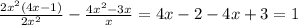 \frac{2x {}^{2} (4x - 1) }{2x {}^{2} } - \frac{4x {}^{2} - 3x}{x} = 4x - 2 - 4x + 3 = 1