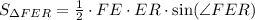 S_{\Delta FER} = \frac{1}{2}\cdot FE\cdot ER\cdot\sin(\angle FER)