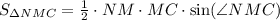 S_{\Delta NMC} = \frac{1}{2}\cdot NM\cdot MC\cdot\sin(\angle NMC)