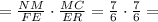 = \frac{NM}{FE}\cdot\frac{MC}{ER} = \frac{7}{6}\cdot\frac{7}{6} =