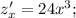 z'_x= 24x^3;