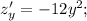 z'_y= -12y^2;