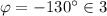 \varphi =-130^\circ \in 3