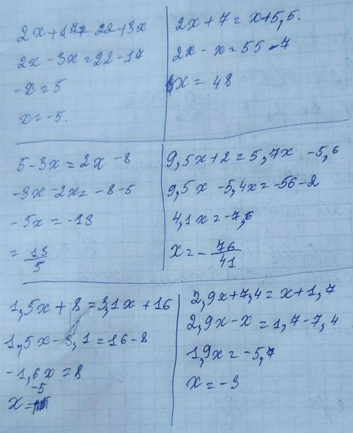 1)2x+17=22+3x 2)2x+7=x+5,53)5-3x=2x-84)9,5x+2=5,7x-5,65)1,5x+8=3,1x+166)2,9x+7,4=x+1,7. ​