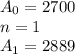 A_{0} = 2700 \\ n = 1 \\ A_{1} = 2889 \\