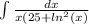 \int\limits \frac{dx}{x(25 + {ln}^{2}(x) } \\