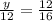 \frac{y}{12} =\frac{12}{16}