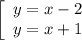 \left[\begin{array}{c}y=x-2\\y=x+1\end{array}\right