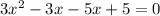 3x^2-3x-5x+5=0