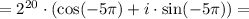 = 2^{20}\cdot (\cos(-5\pi) + i\cdot\sin(-5\pi)) =