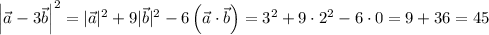 \left|\vec{a}-3\vec{b}\right|^2=|\vec{a}|^2+9|\vec{b}|^2-6\left(\vec{a}\cdot\vec{b}\right)=3^2+9\cdot2^2-6\cdot0=9+36=45