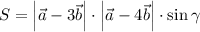 S=\left|\vec{a}-3\vec{b}\right|\cdot\left|\vec{a}-4\vec{b}\right|\cdot\sin\gamma