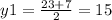 y1 = \frac{23 + 7}{2} = 15