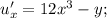 u'_x=12x^3-y;