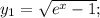 y_1=\sqrt{e^x-1};