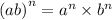 {(ab)}^{n} = {a}^{n} \times {b}^{n}