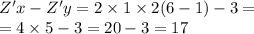 Z'x - Z'y = 2 \times 1 \times 2(6 - 1) - 3 = \\ = 4 \times 5 - 3 = 20 - 3 = 17