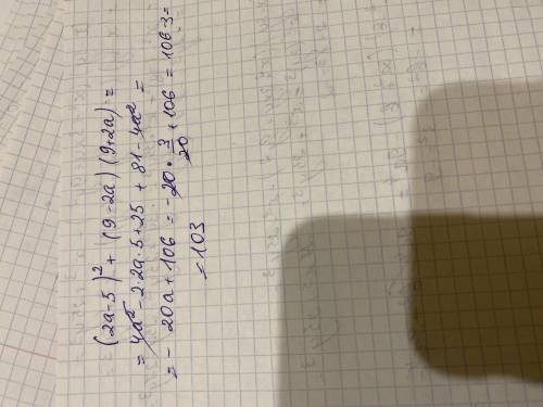 Спростить выраз (2a-5)^2+(9-2a)(9+2a) и знайдить його значення,якщо a=3_20 дриб