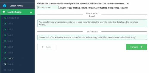 Healthy habits Choose the correct option to complete the sentence. Take note of the sentence starter