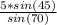 \frac{5*sin(45)}{sin(70)}