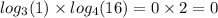 log_{3}(1) \times log_{4}(16) = 0 \times 2 = 0