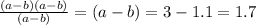 \frac{(a - b)(a - b)}{(a - b)} = (a - b) = 3 - 1.1 = 1.7