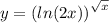 y = ( { ln(2x)) }^{ \sqrt{x} }