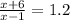 \frac{x+6}{x-1} = 1.2