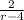 \frac{2}{r-4}