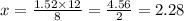 x = \frac{1.52 \times 12}{8} = \frac{4.56}{2} = 2.28