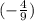 (-\frac{4}{9})