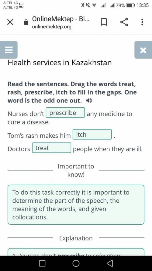 Health services in Kazakhstan Read the sentences. Drag the words treat, rash, prescribe, itch to fil