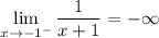 \displaystyle \lim_{x \to {-1^-}} \frac{1}{x+1} = - \infty