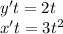 y't = 2t \\ x't = 3 {t}^{2}