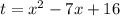 t = x^2-7x+16