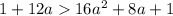 1+12a16a^2+8a+1