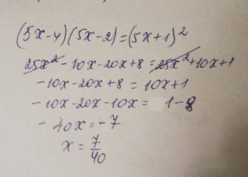 (5x – 4)(5x - 2) = (5x + 1)2​