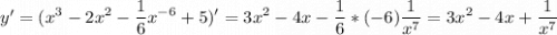 y' = \displaystyle (x^3 -2x^2-\frac{1}{6} x^{-6}+5)' = 3x^2 -4x -\frac{1}{6} *(-6)\frac{1}{x^7} =3x^2-4x+\frac{1}{x^7}