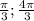 \frac{\pi} {3 } ;\frac{4\pi}{3} \\