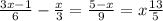 \frac{3x - 1}{6} - \frac{x}{3} = \frac{5 - x}{9} = x \frac{13}{5}