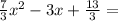 \frac{7}{3} x^{2} - 3x + \frac{13}{3} =