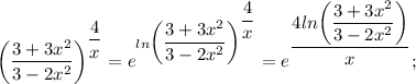 \bigg (\dfrac{3+3x^{2}}{3-2x^{2}}\bigg )^{\dfrac{4}{x}}=e^{ln\bigg (\dfrac{3+3x^{2}}{3-2x^{2}}\bigg )^{\dfrac{4}{x}}}=e^{\dfrac{4ln \bigg (\dfrac{3+3x^{2}}{3-2x^{2}} \bigg )}{x}};