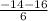 \frac{-14 - 16}{6}