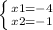 \left \{ {{x1=-4} \atop {x2=-1}} \right.