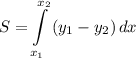 \displaystyle S = \int\limits^{x_2}_{x_1} {(y_1-y_2)} \, dx