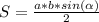 S = \frac{a*b*sin(\alpha)}{2}