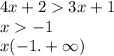 4x + 2 3x + 1 \\ x - 1 \\ x( - 1. + \infty )