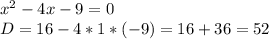 x^2-4x-9=0\\D=16-4*1*(-9)=16+36=52