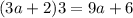 (3a + 2)3 = 9a + 6